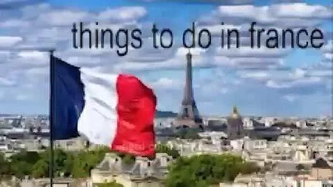 Things to do in france!1!!!!111 by stanley