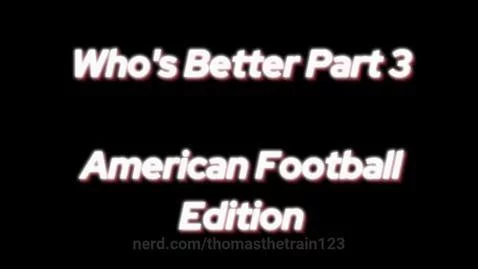 Who's Better Part 3 by thomasthetrain123