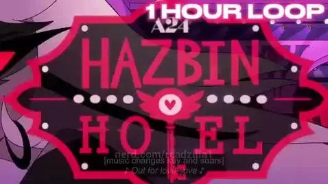 1 hour of out for love hazbin hotel by readzilla1