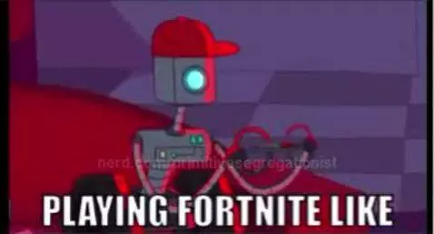 Me when I want to play Fortnite!!!!!!!!!!!! Pls follow and l... by primitivesegregationist