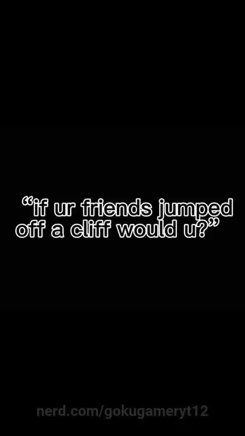 Well no duh by gokugameryt12