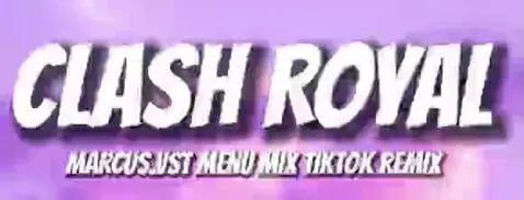 Clash royale Remix by oopsyoufoundme