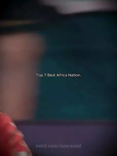 Top 7 Best Africa Nation ☠️ by exerexed