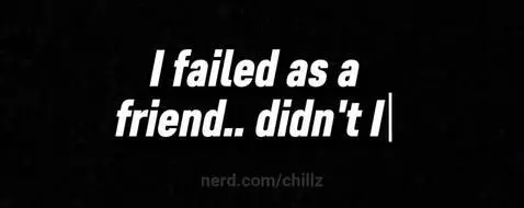 Didn't I? (Pause To Read)😔
Btw my friend sent me those text ... by chillz