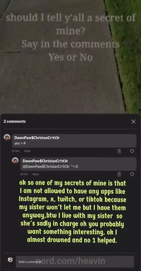 And yes it was in front of my other sister and she just laug... by heavin