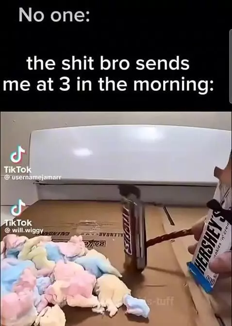 What bro sends me at 3am by vonrickis-tuff