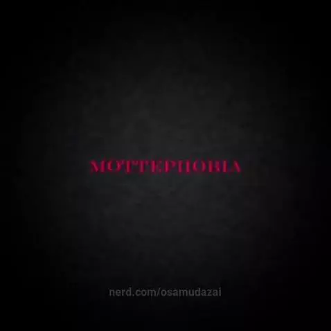 Mottephobia (IDK HOW TO SPELL😭😭😭😭😭😭) by osamudazai