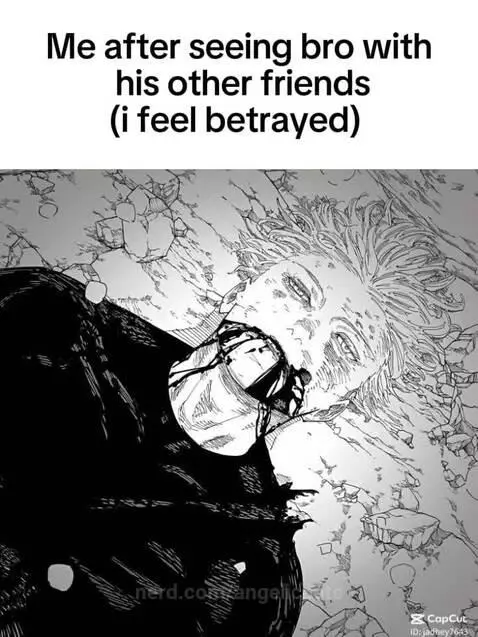 me after seeing bro with his other friends (I feel betrayed) by angeliccats