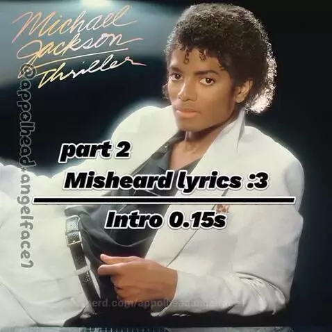 Misheard lyrics prt 2 :3 #blowup #edit #mj #misheardlyrics #... by appolheadangelface1